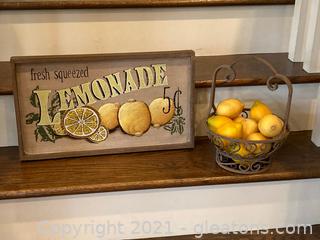 “When Life Gives You Lemons Lot” Fresh Squeezed Lemonade Sign Wooden and Metal Ornate Basket of Lemons